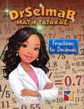 DrSelmaB Math Tatakae: Fractions to Decimals