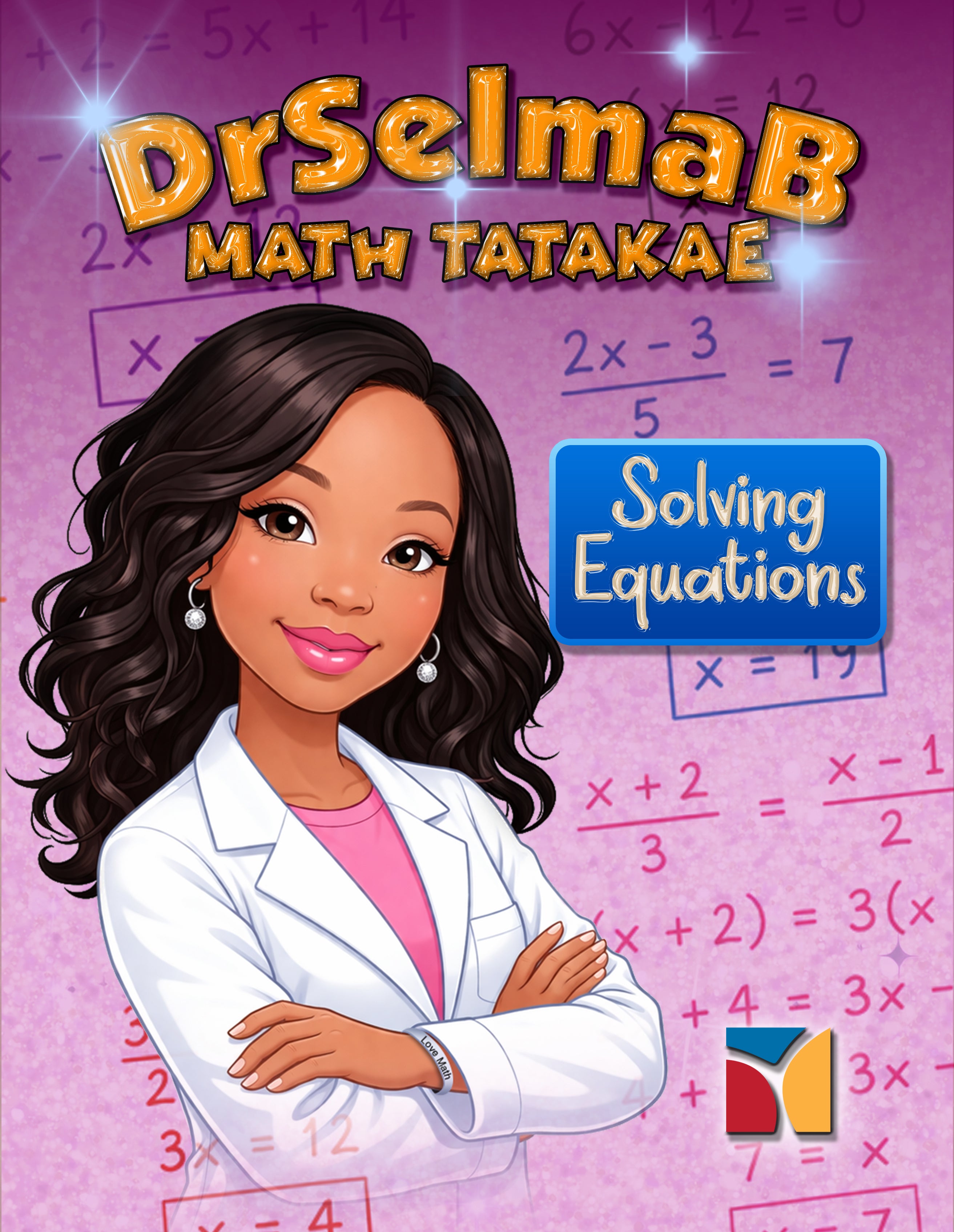 DrSelmaB Math Tatakae: Solving Equations